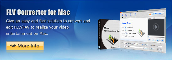 Give an easy and fast solution to convert and edit FLV/F4V to realize your video entertainment on Mac.